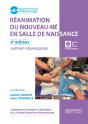 Réanimation du nouveau-né en salle de naissance 4e édition